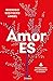Amor Es: Meditaciones para ...