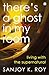 There's a Ghost in My Room:...