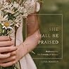 She Shall Be Praised