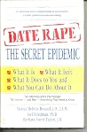 Date Rape: The Secret Epidemic
