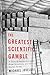 The Greatest Scientific Gamble by Michael Joseloff