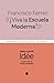 Francisco Ferrer: «¡Viva la Escuela Moderna!»