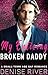 My Enticing Broken Daddy: A...