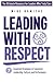 Leading with Respect: 7 Ess...