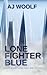 Lone Fighter Blue by AJ Woolf
