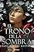 El trono de la sombra (Infantil y Juvenil) (Spanish Edition)
