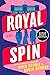 Royal Spin: A Novel