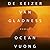De keizer van Gladness