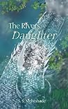 The Rivers Daughter