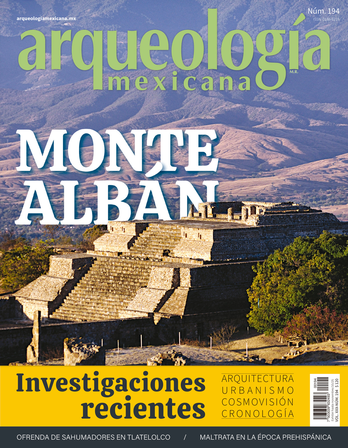 Monte Albán. Investigaciones recientes (Arqueología Mexicana, septiembre-octubre 2025, Volumen XXX, n. 194)