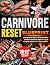 Carnivore Diet Reset : Brea...