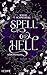 Spell to Hell 2: Spell to H...