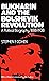 Bukharin and the Bolshevik Revolution: A Political Biography, 1888-1938