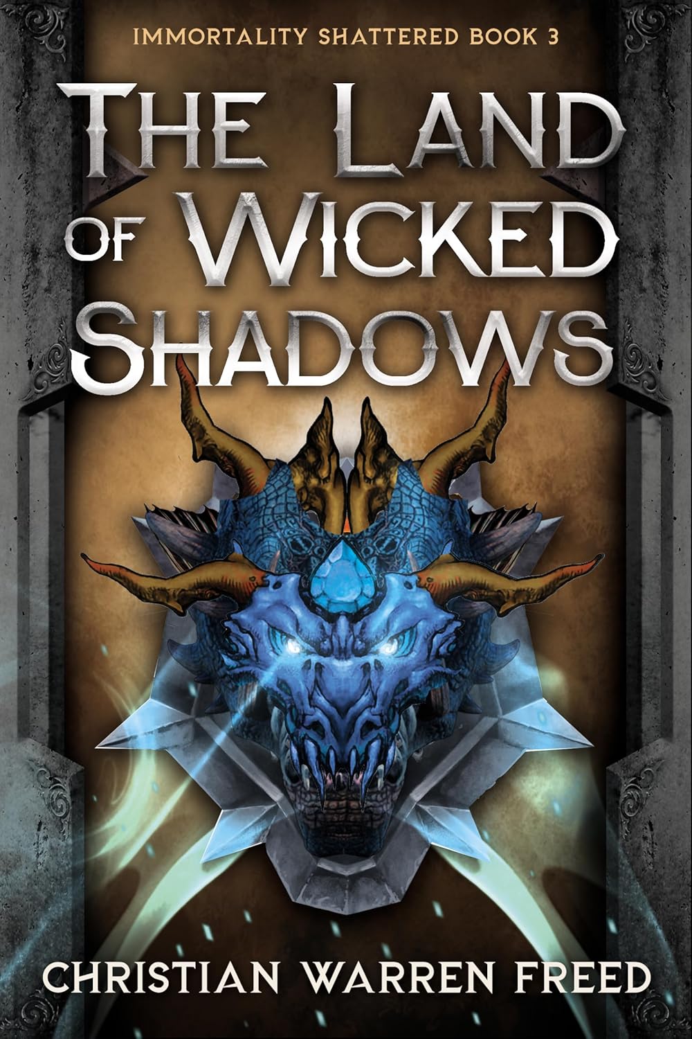 The Land of Wicked Shadows (Immortality Shattered #3)