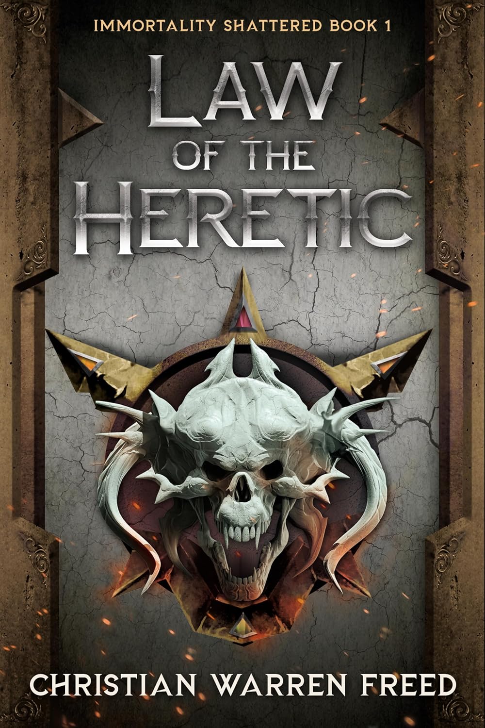 Law of the Heretic (Immortality Shattered #1)