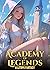 Academy of Legends by Vic Void Academy of Legends by Vic Void