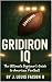 Gridiron IQ: The Ultimate B...