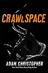 Crawlspace by Adam Christopher