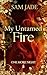 My Untamed Fire: Eine spicy...