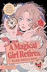 A Magical Girl Re...