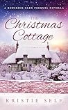 The Christmas Cottage by Kristie Self