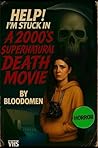 Help! I’m Stuck In A 2000s Supernatural Death Movie (Help! I’m Stuck in a Movie Book 2) Book cover for Help! I’m Stuck In A 2000s Supernatural Death Movie (Help! I’m Stuck in a Movie Book 2)