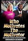 Who Motivates The...