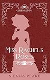 Miss Rachel's Roses