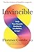 Invincible: Defy Your Genetic Destiny to Live Better, Longer