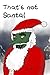 That's not Santa!: Christma...