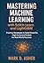 Mastering Machine Learning ...