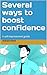 Several Ways To Boost Confi...