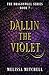 Dallin the Violet: A Slow Burn Fantasy Series (Dragonwall)