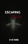 Escaping Malikai
