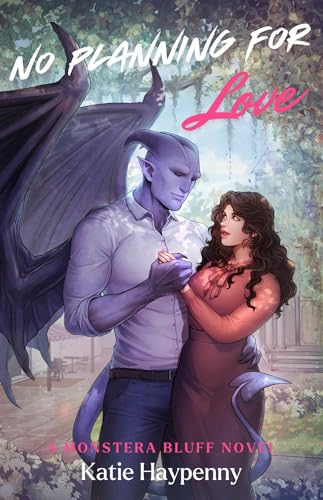 No Planning For Love (Monstera Bluff, #1)