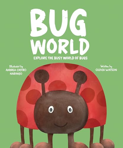 Bug World: Explore the Busy World of Bugs (Hardcover)