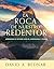 La roca de nuestro Redentor (Rock of Our Redeemer - SPANISH) (Spanish Edition)