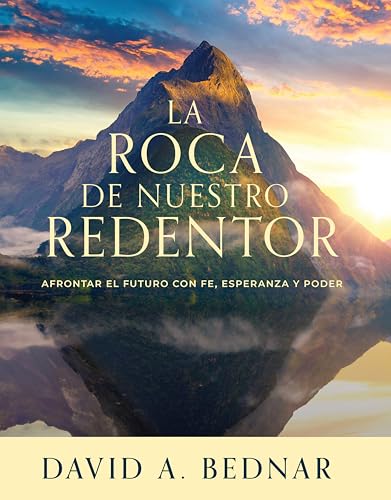 La roca de nuestro Redentor (Rock of Our Redeemer - SPANISH) (Spanish Edition)