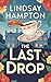The Last Drop: A Cozy Small...