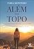Além do topo by Fabia Monteiro