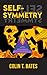 Self-Symmetry by Colin Bates
