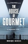 The House of Gourmet by Monique Gliozzi