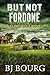 But Not Fordone: A Clint Wolf Novel (Clint Wolf Mystery Series Book 35)