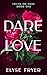 Dare to Love (Truth or Dare...
