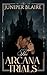 The Arcana Trials: A Game o...