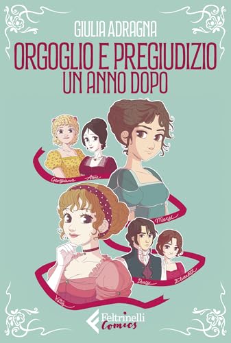 Orgoglio e pregiudizio. Un anno dopo (Kindle Edition)