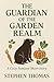 The Guardian of the Garden Realm by Stephen Thomas