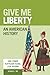 Give Me Liberty: An America...