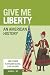 Give Me Liberty!: An American History