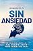 Sin ansiedad / Un Anxious by Humble the Poet